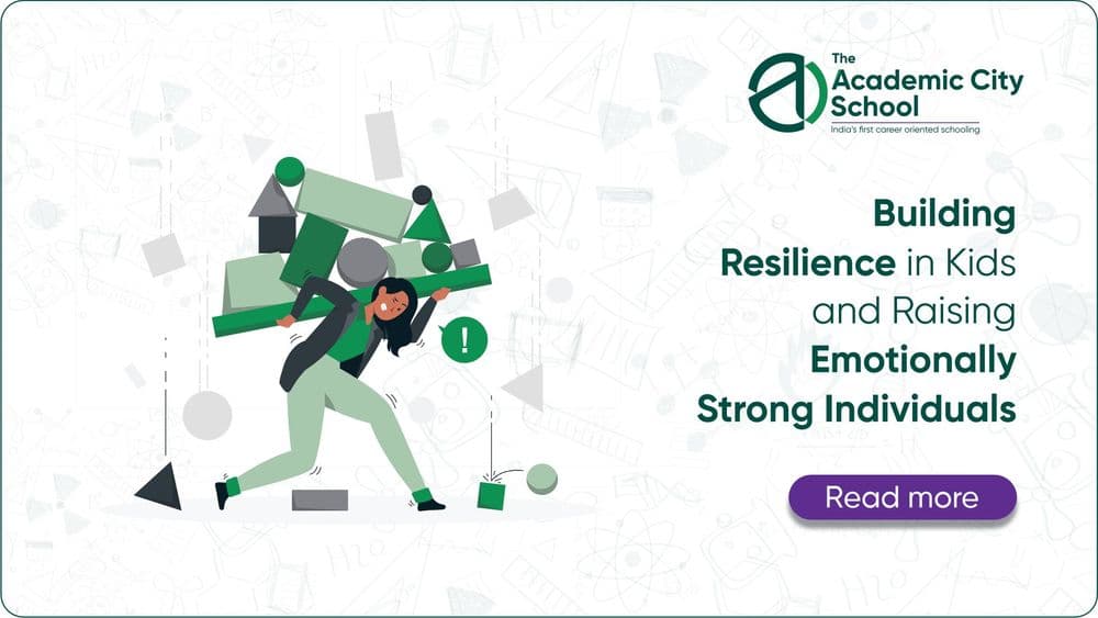 Building Resilience in Kids and Raising Emotionally Strong Individuals