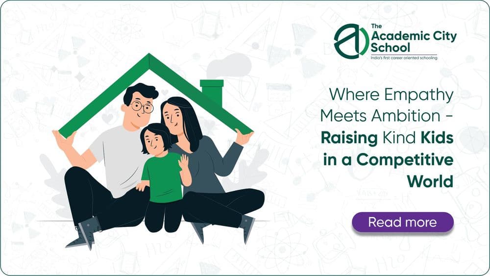 Where Empathy Meets Ambition - Raising Kind Kids in a Competitive World