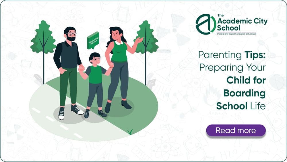 Parenting Tips: Preparing Your Child for Boarding School Life